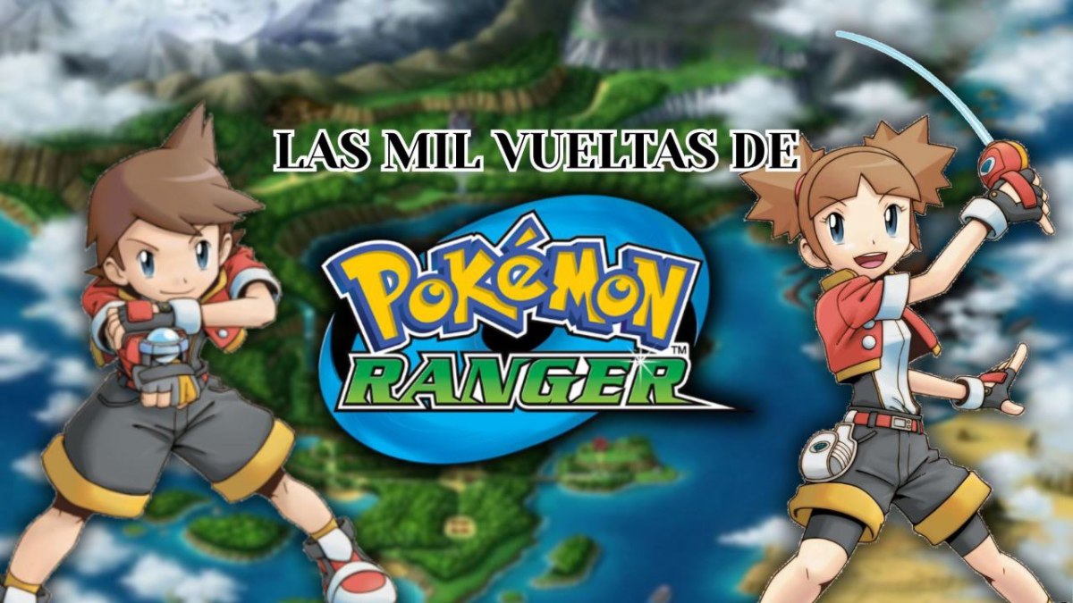 Las mil vueltas de Pokémon&nbsp;Ranger